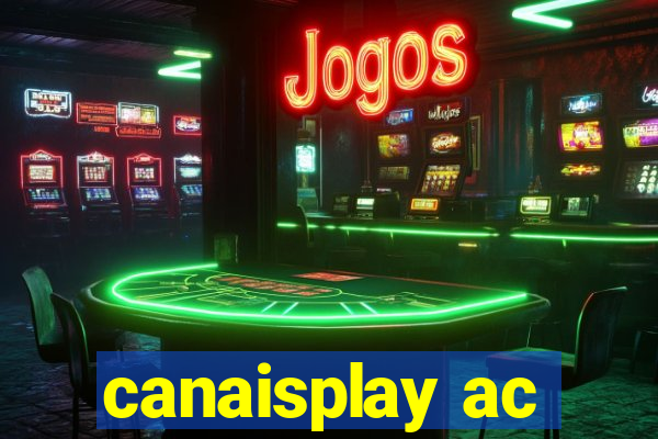 canaisplay ac